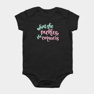 What she tackles, she conquers Baby Bodysuit